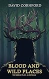 Blood and Wild Places: The Great Plan - A Novella