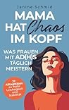 Mama hat Chaos im...
