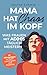 Mama hat Chaos im Kopf – Was Frauen mit ADHS täglich meistern: Zwischen Verantwortung und Reizüberflutung: 37 Alltagstipps zu mehr Leichtigkeit und Stabilität