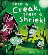 Here a Creak, There a Shriek!