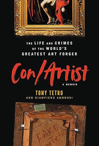 Con/Artist: The Life and Crimes of the World's Greatest Art Forger