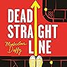Dead Straight Line