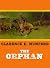 The Orphan (1908) Clarence E. Mulford Restoration Series — Hopalong Cassidy Origins (Annotated Edition) by Clarence E. Mulford