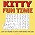 KITTY FUN TIME: CUTE CAT-TH...