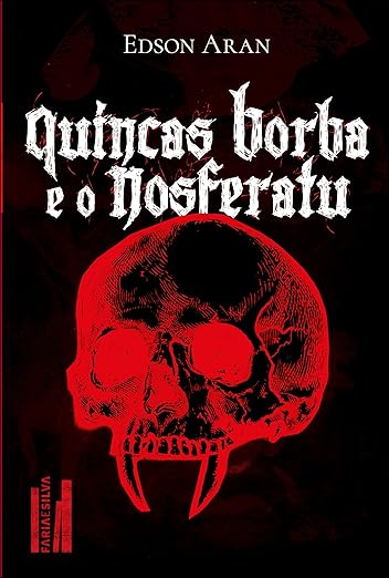 Quincas Borba e o Nosferatu
