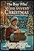 The Boy Who Saved Christmas...