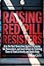 Raising Red Pill Resisters:...