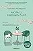 Hasta el próximo café (Antes de que se enfríe el café, #4)