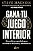 Gana tu juego interior: Des...