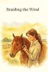 Braiding the Wind: A short story