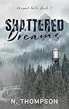 Shattered Dreams (Chapel Falls #3)