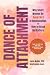 Dance of Attachment: Why Sm...
