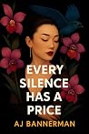 Every Silence Has...