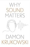 Why Sound Matters