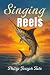 Singing Reels: Sunburn