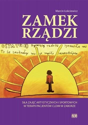 Zamek rządzi. Siła zajęć artystycznych i sportowych w terapii pacjentów CLDiM w Zaborze