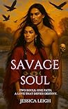 Savage Soul: Savage Romance Series Book 3