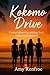 Kokomo Drive: A novel about...
