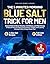 The 5 Minutes Morning Blue Salt Trick for Men by Positive Minds Library