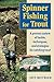 Spinner Fishing For Trout by Jeff Deitrich