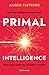 Primal Intelligence