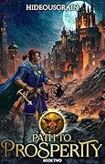 Path to Prosperity 2: A LitRPG Adventure