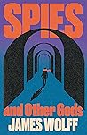 Spies and Other Gods