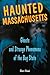 Haunted Massachusetts (Haun...