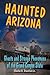 Haunted Arizona (Haunted Se...