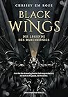 Black Wings - Die Legende des Rabenkönigs: Düstere Fantasy um eine verlorene Liebe (German Edition)