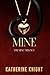 Mine (The Mine Trilogy Book 1)