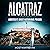 Alcatraz: America’s Most No...