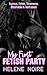 My First Fetish Party by Helene Noire