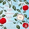 The Light Between Apple Trees: Rediscovering the Wild Through a Beloved American Fruit