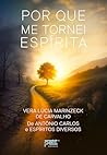 Por que me tornei espírita (Portuguese Edition)