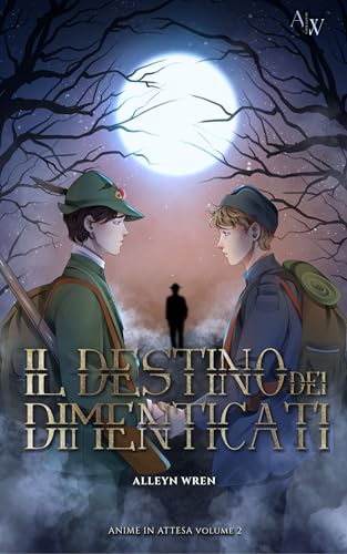 Il destino dei dimenticati: (Anime in attesa Vol. 2) (Italian Edition)