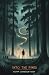 Into the Pines