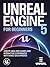 UNREAL ENGINE 5 FOR BEGINNERS : Create high-end games and interactive experiences with hands-on examples