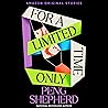 For a Limited Time Only by Peng Shepherd