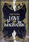 Love & Imagination by Lin Rina