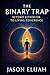 The Binary Trap: Beyond Either/Or to Living Coherence (The Unseen Mind)