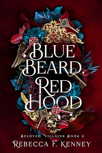 Blue Beard, Red Hood: A Marriage of Two Fairytales (Beloved Villains Book 6)