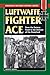 Luftwaffe Fighter Ace (Stackpole Military History Series)