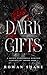 Dark Gifts by Rowan Shane Dark Gifts by Rowan Shane