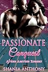Passionate Conquest: An African American Steamy Romance