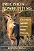 Precision Bowhunting by John Eberhart