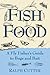 Fish Food by Ralph Cutter