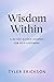 Wisdom Within: A 40-Day Guided Journal for Self-Listening