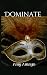 Dominate