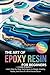 The Art of Epoxy Resin for ...